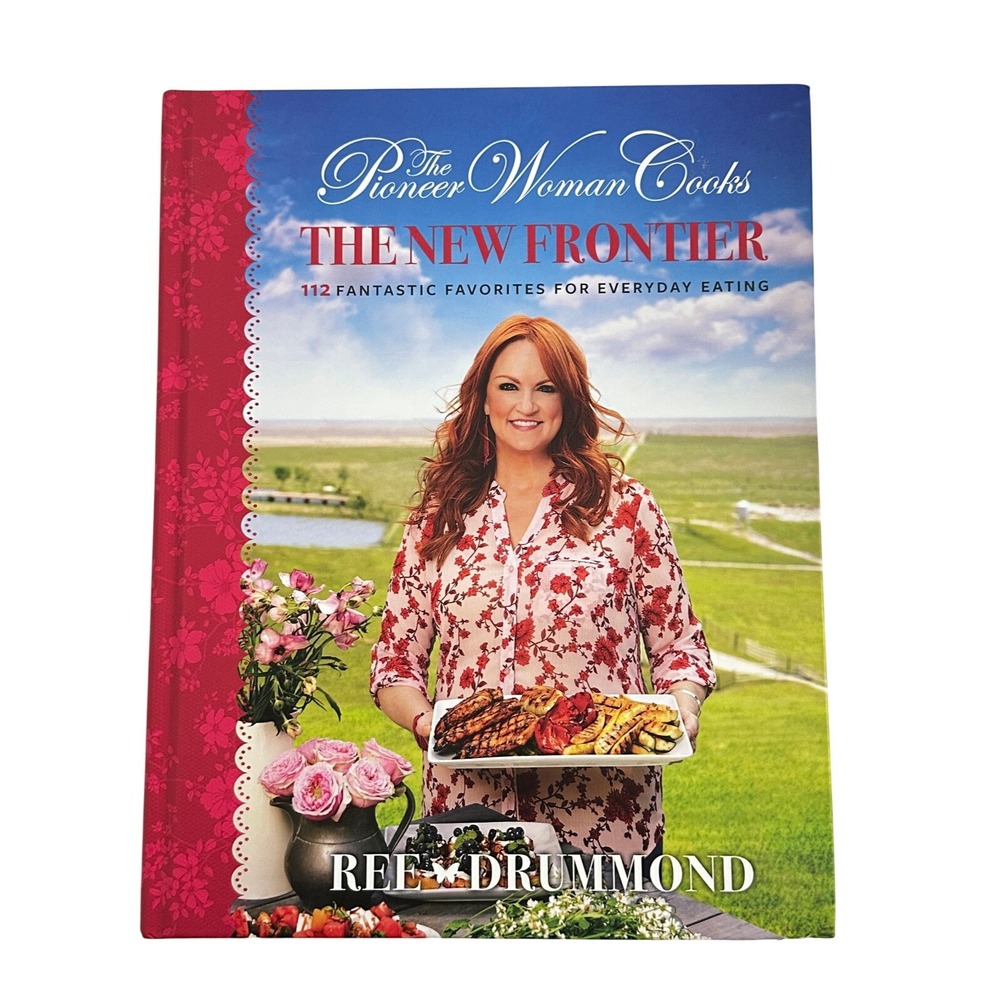 The Pioneer Woman Cooks The New Frontier Ree Drummond Hardcover Cookbook 2019